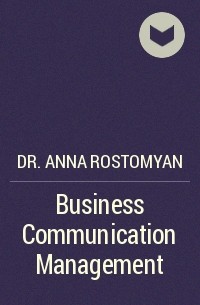 Анна Ростомян - Business Communication Management
