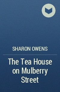 Sharon Owens - The Tea House on Mulberry Street