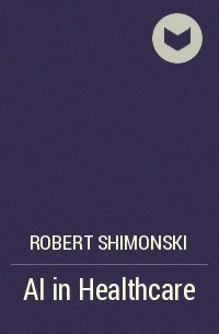 Robert  Shimonski - AI in Healthcare