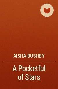 Аиша Бушби - A Pocketful of Stars