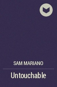 Sam Mariano - Untouchable