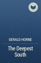Джеральд Хорн - The Deepest South