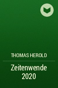 Thomas Herold - Zeitenwende 2020