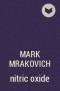 Mark Mrakovich - nitric oxide