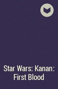  - Star Wars: Kanan: First Blood
