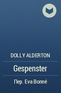 Dolly Alderton - Gespenster