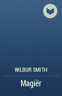 Wilbur Smith - Magiёr