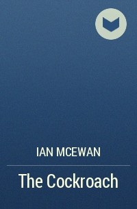 Ian McEwan - The Cockroach