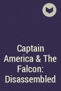  - Captain America &amp; The Falcon: Disassembled