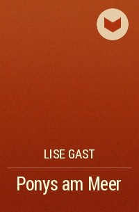 Lise Gast - Ponys am Meer