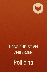Hans Christian Andersen - Pollicina