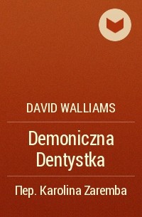 David Walliams - Demoniczna Dentystka