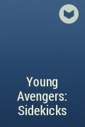  - Young Avengers: Sidekicks