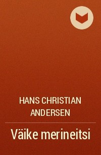Hans Christian Andersen - Väike merineitsi