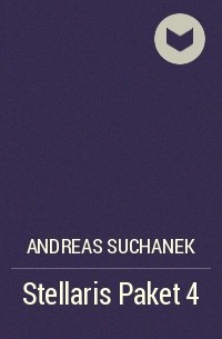 Andreas Suchanek - Stellaris Paket 4