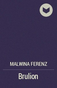 Malwina Ferenz - Brulion