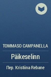 Tommaso Campanella - Päikeselinn