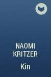 Naomi Kritzer - Kin