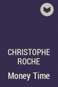 Christophe Roche - Money Time