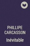 Phillipe CARCASSON - Inévitable