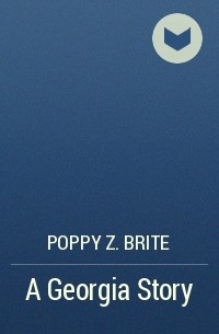 Poppy Z. Brite - A Georgia Story