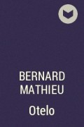 Bernard Mathieu - Otelo