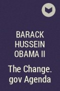 Барак Обама - The Change. gov Agenda