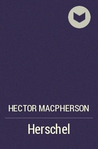 Hector Macpherson - Herschel