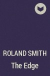 Roland Smith - The Edge