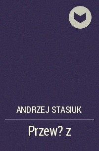 Andrzej  Stasiuk - Przewóz