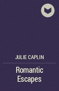 Julie  Caplin - Romantic Escapes