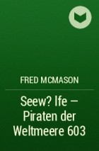 Fred McMason - Seew?lfe - Piraten der Weltmeere 603