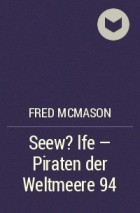 Fred McMason - Seew?lfe - Piraten der Weltmeere 94
