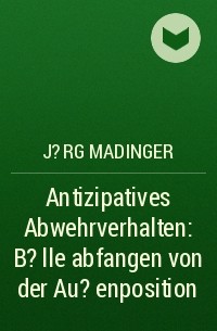 J?rg Madinger - Antizipatives Abwehrverhalten: B?lle abfangen von der Au?enposition