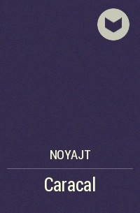 NoyaJt - Caracal