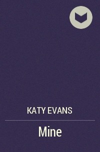 Katy Evans - Mine