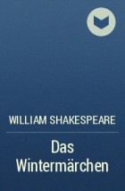 William Shakespeare - Das Wintermärchen