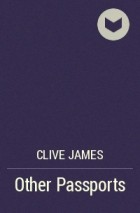 Клив Джеймс - Other Passports