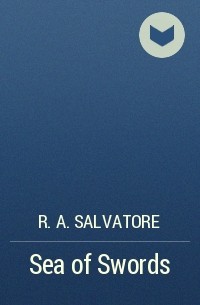 R. A. Salvatore - Sea of Swords