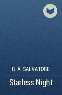 R. A. Salvatore - Starless Night