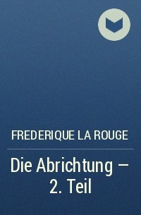 Frederique La Rouge - Die Abrichtung - 2. Teil