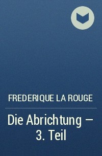 Frederique La Rouge - Die Abrichtung - 3. Teil