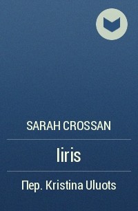 Sarah Crossan - Iiris
