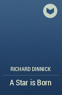 Richard Dinnick - A Star is Born