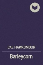 Cae Hawksmoor - Barleycorn