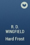 R. D. Wingfield - Hard Frost