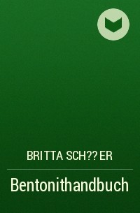 Britta Sch??er - Bentonithandbuch