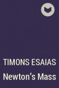 Timons Esaias - Newton&#039;s Mass