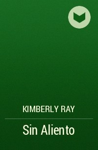Kimberly Ray - Sin Aliento