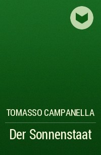 Томмазо Кампанелла - Der Sonnenstaat